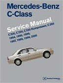 Mercedes-Benz C-Class (W202) Service Manual: C220, C230, C230 Kompressor, C280: 1994, 1995, 1996, 1997, 1998, 1999 2000