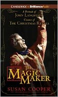 The Magic Maker: A Portrait of John Langstaff Creator of the Christmas Revels