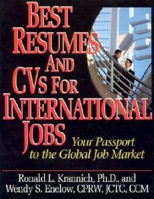 best resumes and cvs for international jobs your passport to the global job