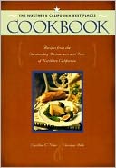 The Best Places Northern California Cookbook: Recipes from the Region's Outstanding Restaurants and Inns