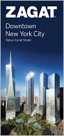 Zagat Downtown New York City 2012 by Zagat Survey: Book Cover