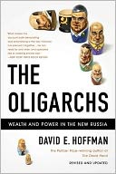 The Oligarchs: Wealth And Power In The New Russia