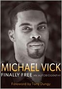 Finally Free by Michael Vick: Book Cover