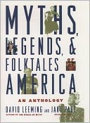 Myth, Legend, and Folktales of America: An Anthology