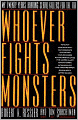 Whoever Fights Monsters: My Twenty Years Tracking Serial Killers for the FBI