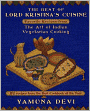The Best of Lord Krishna's Cuisine: Favorite Recipes from the Art of Indian Vegetarian Cooking