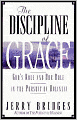 The Discipline of Grace: God's Role and Our Role in the Pursuit of Holiness