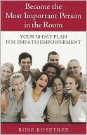 Become the Most Important Person in the Room: Your 30-Day Plan for Empath Empowerment