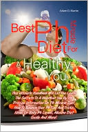 download Best Ph Miracle Diet For A Healthy You : This Ultimate Handbook Will Let You Learn The Secrets To A Healthier You By Its Precise Information On Ph Miracle Diet, How To Balance Your Ph Tips And Tricks, Ideas On Body Ph Levels, Alkaline Diet Guide And More! book