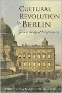 Cultural Revolution in Berlin: Jews in the Age of Enlightenment
