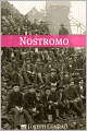 Nostromo (Annotated with a Biography about the Life and Times of Joseph Conrad)