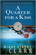 A Quarter for a Kiss (Million Dollar Mysteries Series #4) by Mindy Starns Clark: NOOK Book Cover