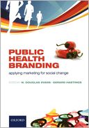 Public Health Branding: Applying Marketing for Social Change