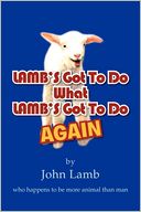 Lamb's Got To Do What Lamb's Got To Do Again