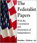 The Federalist Papers by Alexander Hamilton: NOOK Book Cover