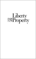 Liberty and Property