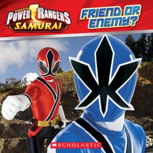 Friend or Enemy? (Power Rangers Samurai Series)