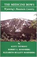 The Medicine Bows: Wyoming's Mountain Country
