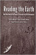 Reading the Earth: New Directions in the Study of Literature and the Environment