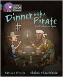 Dinner with a Pirate