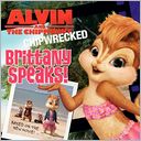 Alvin and the Chipmunks: Chipwrecked: Brittany Speaks!