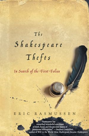 The Shakespeare Thefts: In Search of the First Folios