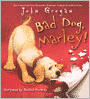 Bad Dog, Marley! (Turtleback School & Library Binding Edition)