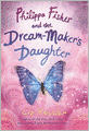 Philippa Fisher and the Dream-Maker's Daughter (Philippa Fisher Series #2)