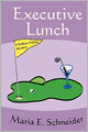 Executive Lunch: A Sedona O'Hala Mystery