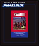 Swahili, Comprehensive: Learn to Speak and Understand Swahili with Pimsleur Language Programs