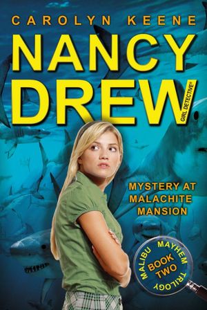 Mystery at Malachite Mansion (Nancy Drew (All New) Girl Detective Series #46)