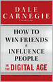 How to Win Friends and Influence People in the Digital Age