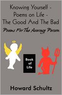 Knowing Yourself - Poems On Life - The Good And The Bad