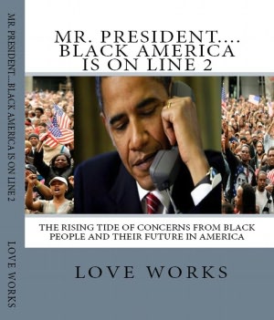 Mr. President....Black America Is On Line 2