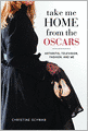 Take Me Home from the Oscars