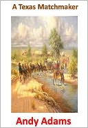A Texas Matchmaker w/ Direct link technology(A Classic Western Story)