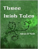 Three Irish Tales
