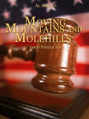 Moving Mountains and Molehills Local Politics 101