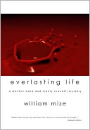 Everlasting Life (A Denton Ward and Monty Crocetti Mystery)