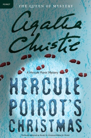 Hercule Poirot's Christmas: A Holiday Mystery