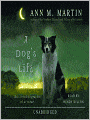 A Dog's Life: The Autobiography of a Stray