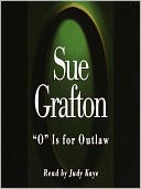O Is for Outlaw (Kinsey Millhone Series #15)