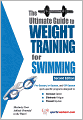 The Ultimate Guide to Weight Training for Swimming