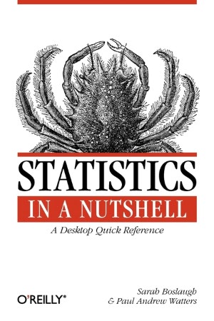 Statistics in a Nutshell (In a Nutshell (O'Reilly) Series)