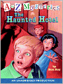 The Haunted Hotel (A to Z Mysteries Series #8)