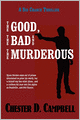 The Good, The Bad And The Murderous