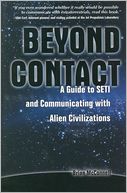 Beyond Contact: A Guide to SETI and Communicating with Alien Civilizations