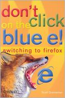 Don't Click on the Blue E!
