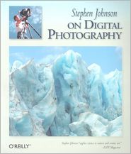 Stephen Johnson on Digital Photography by Stephen Johnson: Book Cover