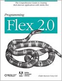 Programming Flex 2: The Comprehensive Guide to Creating Rich Internet Applications with Adobe Flex